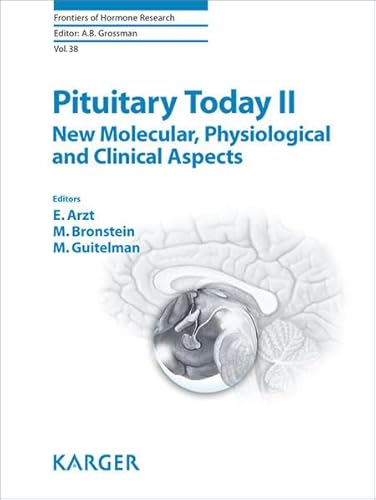 Imagen de archivo de Pituitary Today II: New Molecular, Physiological and Clinical Aspects (Frontiers of Hormone Research, Vol. 38) a la venta por dsmbooks