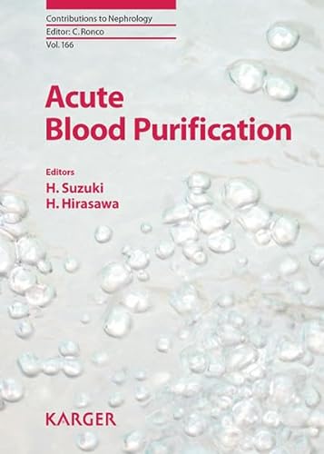 Stock image for Acute Blood Purification (Contributions to Nephrology, Vol. 166) for sale by Corner of a Foreign Field