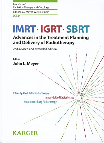 Stock image for Imrt, Igrt, Sbrt: Advances in the Treatment Planning and Delivering of Radiotherapy for sale by ThriftBooks-Dallas