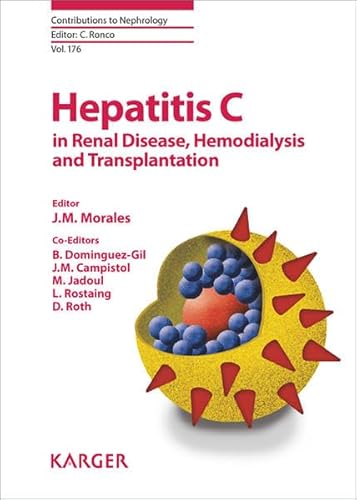 9783805598200: Hepatitis C in Renal Disease, Hemiodialysis and Transplantation (Contributions to Nephrology)