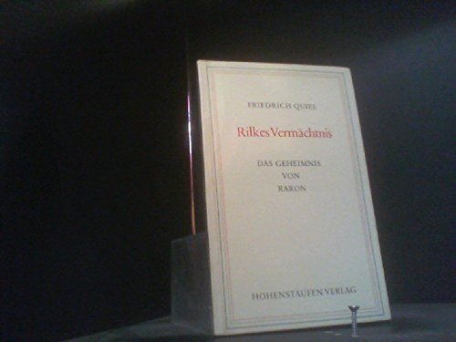 

Rilkes Vermächtnis. Das Geheimnis von Raron. [signed] [first edition]