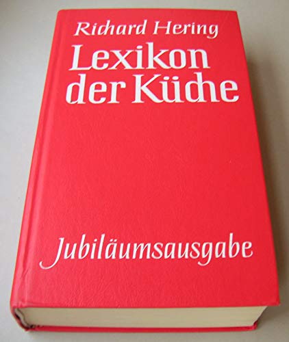 Stock image for Lexikon der Kche. Mit ber 20000 Rezepten, Hinweisen und Erklrungen ber Weine, Getrnke, Servieren, Ernhrungswissenschaftliche Grundlagen, . englisch, franzsisch, italienisch, spanisch for sale by medimops