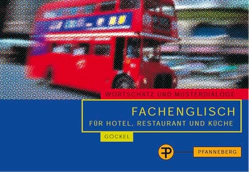 Imagen de archivo de Fachenglisch fr Hotel, Restaurant und Kche: Wortschatz und Musterdialoge a la venta por medimops