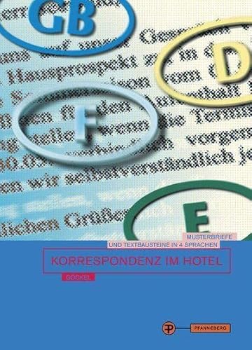 9783805704960: Korrespondenz im Hotel: Musterbriefe und Textbausteine in deutscher, englischer, franzsischer und spanischer Fassung