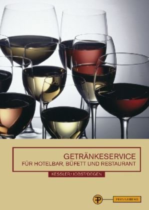 Beispielbild fr Getrnkeservice fr Hotelbar, Bffet und Restaurant zum Verkauf von medimops