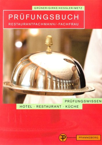 9783805706070: Prfungsbuch Restaurantfachmann / Restaurantfachfrau: Prfungsbereiche Restaurantorganisation und Service