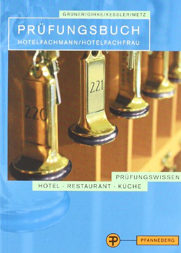 Beispielbild fr Prfungsbuch Hotelfachmann/Hotelfachfrau: Prfungsbereiche Gsteempfang und Beratung, Marketing und Arbeitsorganisation zum Verkauf von medimops
