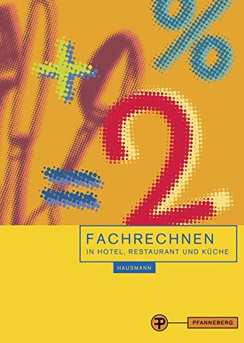 Imagen de archivo de Fachrechnen in Hotel, Restaurant und Kche a la venta por medimops