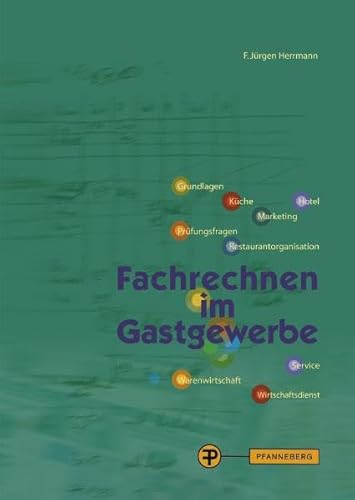 Imagen de archivo de Fachrechnen im Gastgewerbe: Grundstufe und Fachstufen a la venta por medimops