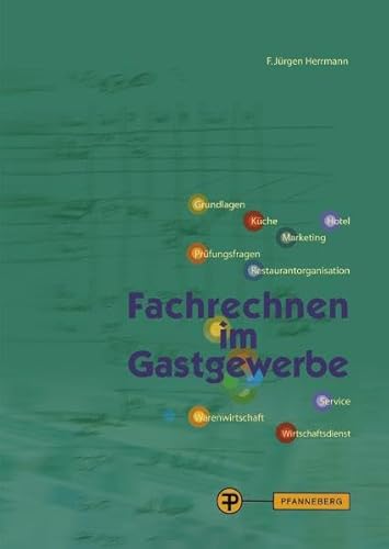 Stock image for Fachrechnen im Gastgewerbe: Grundstufe und Fachstufen for sale by medimops