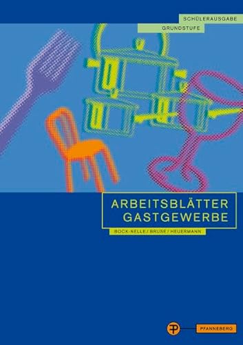 9783805706766: Arbeitsbltter Gastgewerbe. Grundstufe. Schlerausgabe: fr alle gastgewerblichen Berufe