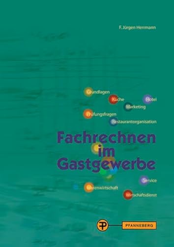 Imagen de archivo de Fachrechnen im Gastgewerbe: Grundstufe und Fachstufen a la venta por medimops