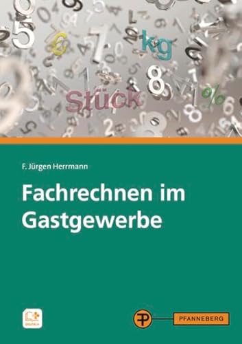 Imagen de archivo de Fachrechnen im Gastgewerbe: Grundstufe und Fachstufen a la venta por medimops