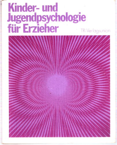 Imagen de archivo de Kinder- und Jugendpsychologie fr Erzieher a la venta por medimops