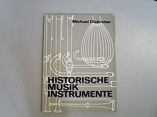 Beispielbild fr Historische Musikinstrumente. 16. bis 19. Jahrhundert zum Verkauf von medimops