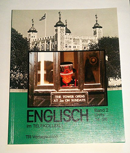 Beispielbild fr Englisch fr Anfnger: Telekolleg I Englisch, Bd.2, Units 14-26 Gottschalk, Hannelore und Hfer, Hanns zum Verkauf von biblioMundo