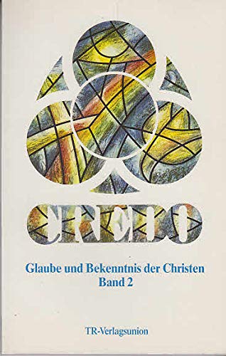 Imagen de archivo de Credo. Glaube und Bekenntnis der Christen II. Denkimpulse und Gesprchshilfen a la venta por Leserstrahl  (Preise inkl. MwSt.)
