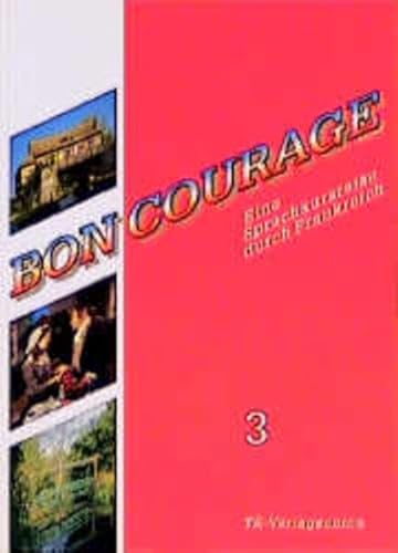 Bon Courage, Bd.3, Begleitbuch (9783805825832) by Baumer, Franz; Gottschalk, Hannelore; Marsaud, Catherine