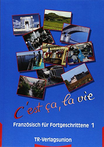 C'est ca, la vie, Bd.1, Lehrbuch - Gottschalk, Hannelore, Marsaud, Catherine