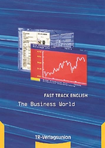 Beispielbild fr Fast Track English, The Business World zum Verkauf von medimops