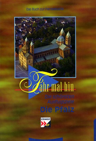 Stock image for Fahr mal hin, Die Pfalz for sale by medimops