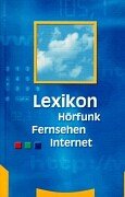 Beispielbild fr Lexikon Hrfunk Fernsehen Internet zum Verkauf von medimops