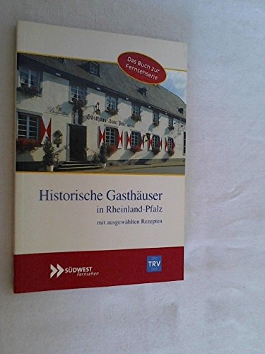 Stock image for Historische Gasthuser in Rheinland-Pfalz for sale by Versandantiquariat Felix Mcke