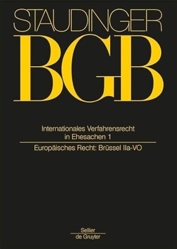 Stock image for J. von Staudingers Kommentar zum Brgerlichen Gesetzbuch mit Einfhrungsgesetz und Nebengesetzen. Einfhrungsgesetz zum Brgerlichen Gesetzbuche/IPR / . Verfahrensrecht in Ehesachen Band 1) for sale by medimops