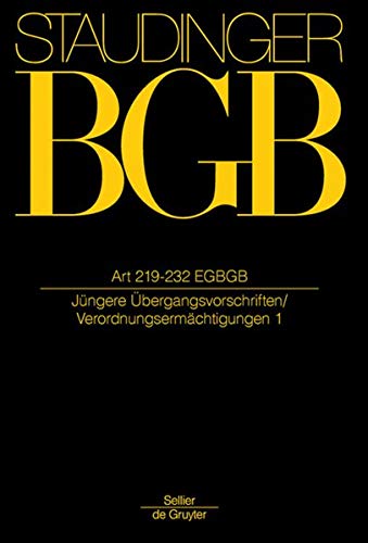 Stock image for Staudinger BGB Art 219-232 : (Jngere bergangsvorschriften / Verordnungsermchtigungen) for sale by Buchpark