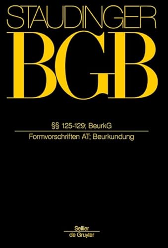 Beispielbild fr Beurkg 125-129: Formvorschriften At; Beurkundung zum Verkauf von Revaluation Books