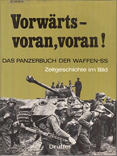 Beispielbild fr Vorwrts, voran, voran Das Panzerbuch der Waffen-SS zum Verkauf von SIGA eG