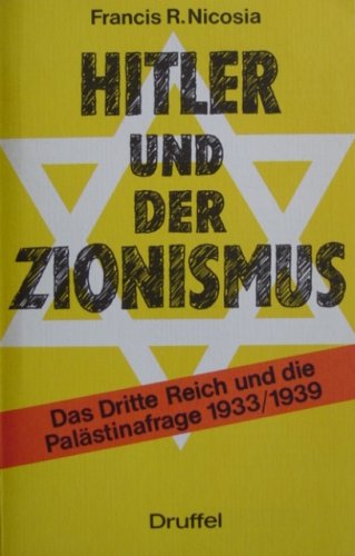 9783806110609: Hitler und der Zionismus. Die Palstinapolitik des Dritten Reiches 1933-1939