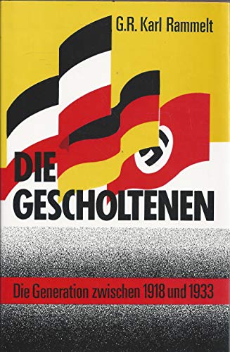 Beispielbild fr Die Gescholtenen : die Generation zwischen 1918 und 1933. zum Verkauf von Antiquariat  Udo Schwrer