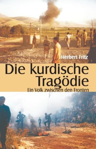 9783806111576: Die kurdische Tragdie: Ein Volk zwischen den Fron