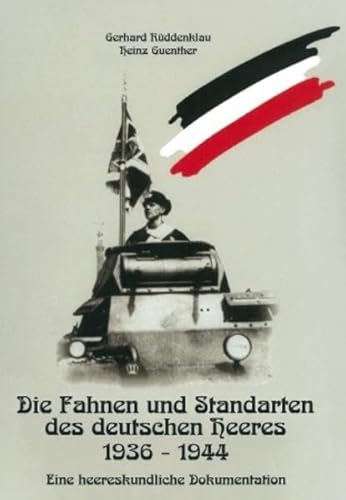 Imagen de archivo de Die Fahnen und Standarten des deutschen Heeres 1936-1944. a la venta por Antiquariat Rainer Schlicht