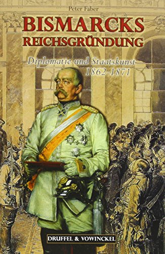 Beispielbild fr Bismarcks Reichsgrndung zum Verkauf von medimops