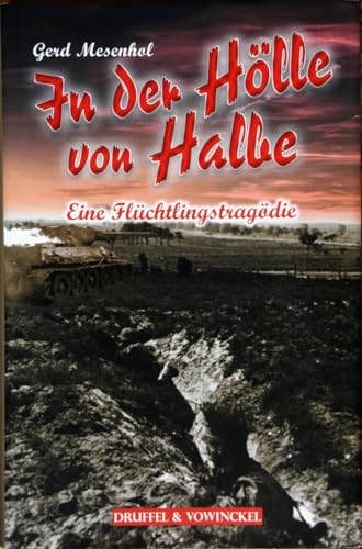 Imagen de archivo de In der Hlle von Halbe 1945 a la venta por Blackwell's