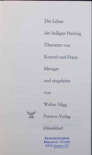 Beispielbild fr Das Leben der heiligen Hedwig. bers. von Konrad u. Franz Metzger. zum Verkauf von Plurabelle Books Ltd