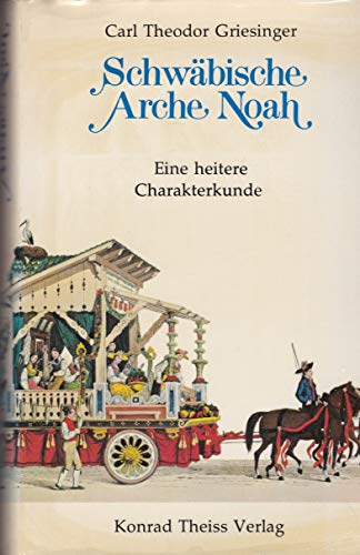 Beispielbild fr Schwbische Arche Noah - Eine heitere charakterkunde - herausgegeben von Martin Blmcke zum Verkauf von Sammlerantiquariat