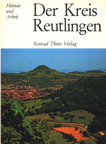 Beispielbild fr Der Kreis Reutlingen. EA. Mit zahlr. Ill. (z.T. farb.) graph. Darst., 1 Kt. (Reihe: Heimat und Arbeit). Umfangreicher Index. Hellgrner OLnbd (Hardcover), ohne SU - sauberes gutes Exemplar. - 409 S. (pages) zum Verkauf von medimops