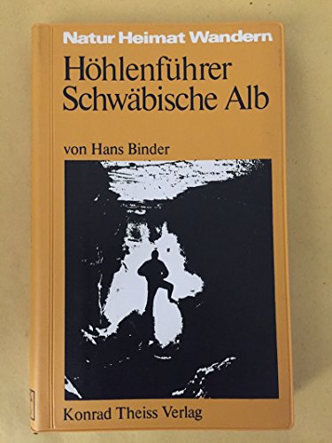 Beispielbild fr Hohlenfuhrer Schwabisch Alb: Hohlen, Quellen, Wasserfalle (Natur, Heimat, Wandern) (German Edition) zum Verkauf von medimops