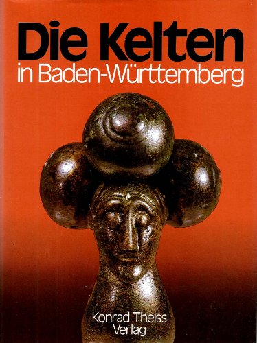 Stock image for Die Kelten in Baden-Wrttemberg for sale by BIBLIOPE by Calvello Books