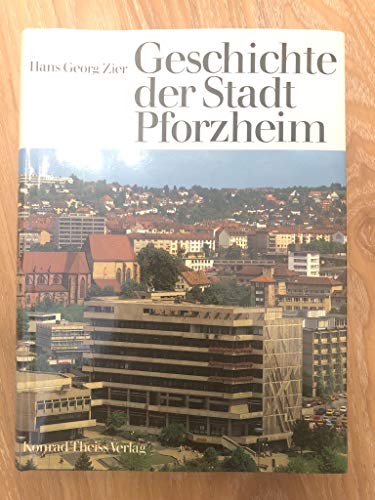 Beispielbild fr Geschichte der Stadt Pforzheim zum Verkauf von medimops