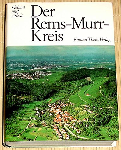 Hg. Horst Lässig, Mit vielen Bildtafeln, Zeichnungen und Karten, - Der Rems-Murr-Kreis,