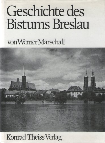 Imagen de archivo de Geschichte des Bistums Breslau a la venta por medimops