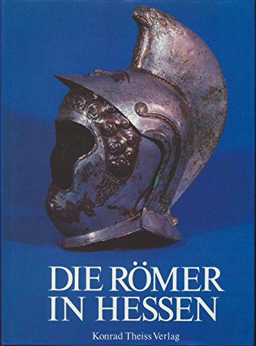 Die Römer in Hessen.