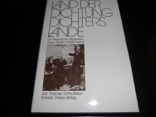 Beispielbild fr Land der Dichtung - Dichters Lande: Ein literarischer Wegweiser durch Baden-Wrttemberg zum Verkauf von Versandantiquariat Felix Mcke