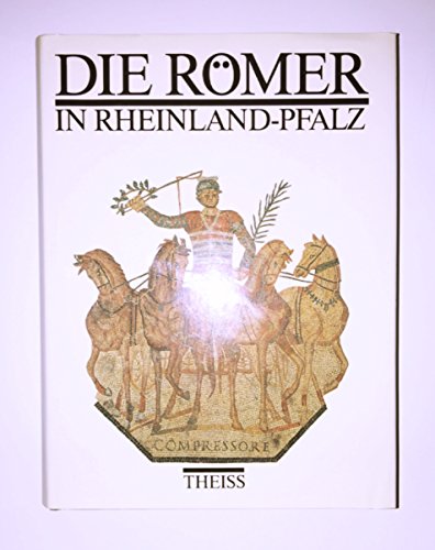 Die Römer in Rheinland- Pfalz