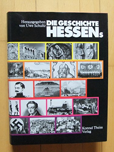 Die Geschichte Hessens (German Edition) (9783806203325) by Uwe Schultz