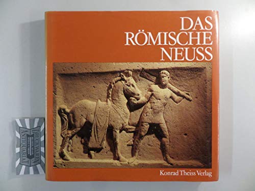 Imagen de archivo de Das rmische Neuss. a la venta por Antiquariat Gntheroth